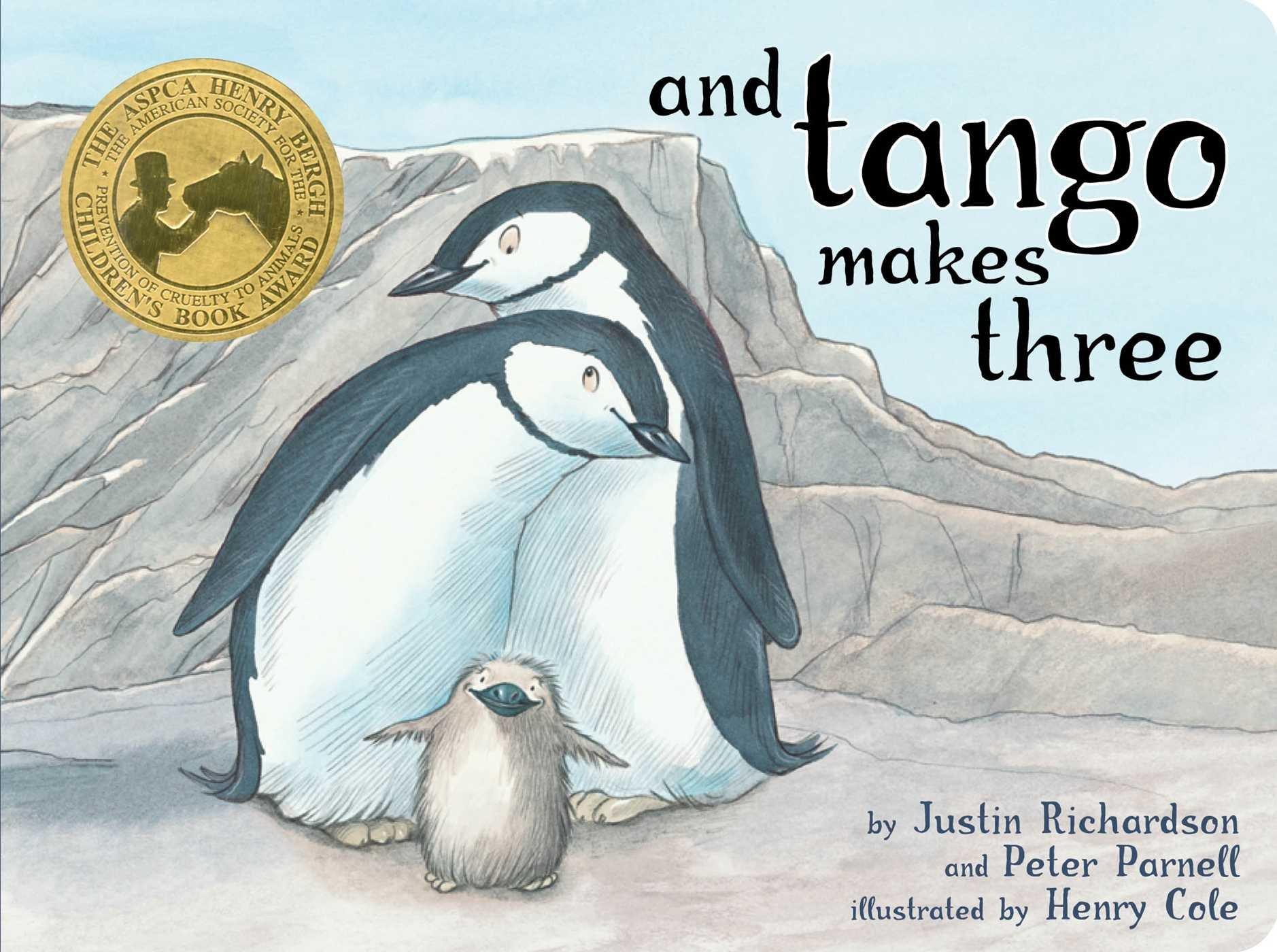 and tango makes three by justin richardson and tango makes three by justin richardson